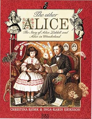 Seller image for THE OTHER ALICE: THE STORY OF ALICE LIDDELL AND ALICE IN WONDERLAND for sale by Type Punch Matrix