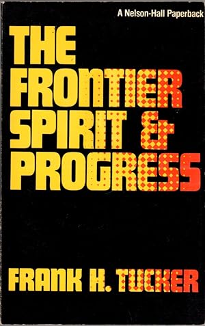 Seller image for the Frontier Spirit & Progress for sale by Clausen Books, RMABA