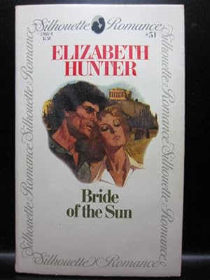 Seller image for BRIDE OF THE SUN (Silhouette Romance # 51) for sale by The Book Abyss