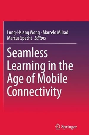 Bild des Verkufers fr Seamless Learning in the Age of Mobile Connectivity zum Verkauf von moluna