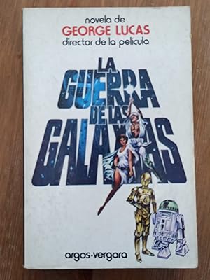 LA GUERRA DE LAS GALAXIAS :