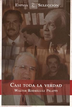 Image du vendeur pour Casi Toda La Verdad (Spanish Edition) (Espasa Seleccin) mis en vente par Von Kickblanc