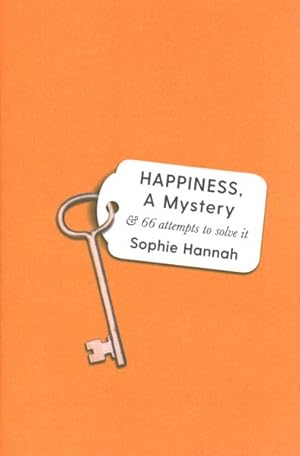 Immagine del venditore per Happiness, a Mystery : & 66 Attempts to Solve It venduto da GreatBookPricesUK