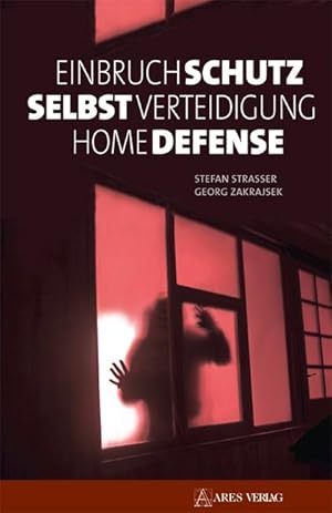 Bild des Verkufers fr Einbruchschutz, Selbstverteidigung, Home Defense zum Verkauf von moluna
