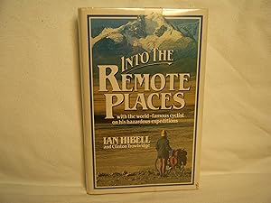 Imagen del vendedor de Into the Remote Places a la venta por curtis paul books, inc.