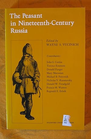 Imagen del vendedor de The Peasant in Nineteenth-Century Russia a la venta por Pistil Books Online, IOBA