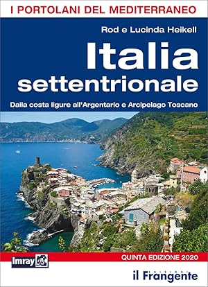 Seller image for Italia settentrionale. Dalla costa ligure all'Argentario e Arcipelago toscano for sale by Libro Co. Italia Srl