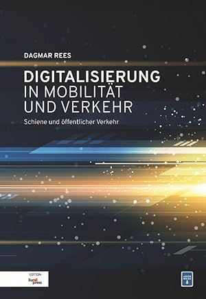 Image du vendeur pour Digitalisierung in Mobilitaet und Verkehr mis en vente par moluna
