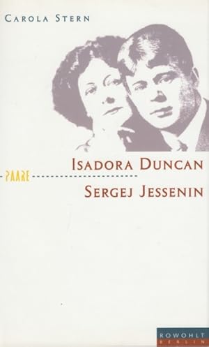 Bild des Verkufers fr Isadora Duncan und Sergej Jessenin Der Dichter und die Tnzerin zum Verkauf von Leipziger Antiquariat