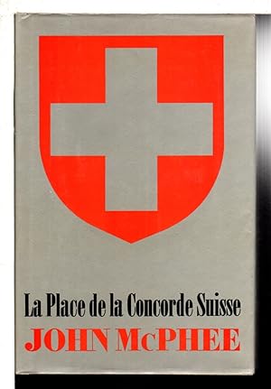 Seller image for LA PLACE DE LA CONCORDE SUISSE. for sale by Bookfever, IOBA  (Volk & Iiams)