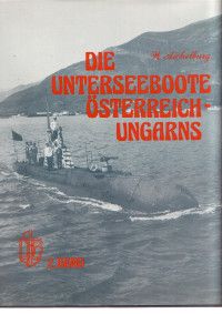 Die Unterseeboote Österreich-Ungarns 2. Band