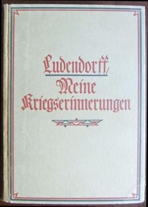 Meine Kriegserinnerungen 1914-1918. Teil von: Deutsche Bücherei (Leipzig): Weltkriegssammlung