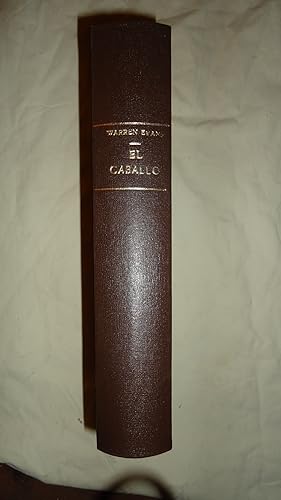 Imagen del vendedor de EL CABALLO. ESTADO EXCELENTE. MUY BUENA ENCUADERNACIN. TEXTO COMPLETO Y FUNDAMENTAL PARA EL CONOCIMIENTO ACADMICO Y PRCTICO DEL CABALLO. LIBRO DIFCIL DE ENCONTRAR. ESTADO EXCELENTE a la venta por Ernesto Julin Friedenthal