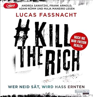 #KillTheRich - Wer Neid sÃ?Â¤t, wird Hass ernten, MP3-CD