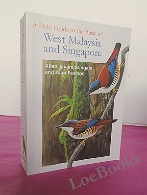 Imagen del vendedor de A Field Guide to the Birds of West Malaysia and Singapore a la venta por LOE BOOKS