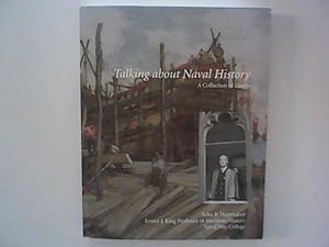 Bild des Verkufers fr Talking About Naval History: A Collection of Essays zum Verkauf von ANTIQUARIAT FRDEBUCH Inh.Michael Simon