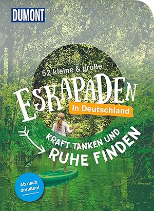 Seller image for 52 kleine & grosse Eskapaden - Endlich Ruhe finden! for sale by moluna