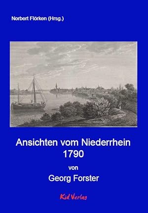 Bild des Verkufers fr Ansichten vom Niederrhein 1790 zum Verkauf von moluna