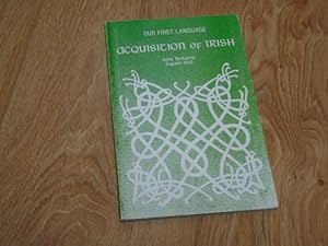 Immagine del venditore per Our First Language Acquisition of Irish venduto da Dublin Bookbrowsers