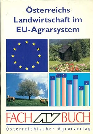 Seller image for sterreichs Landwirtschaft im EU-Agrarsystem. for sale by Online-Buchversand  Die Eule