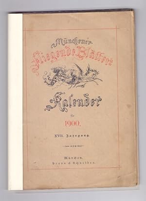 Münchener Fliegende Blätter Kalender [Fliegende-Blätter-Kalender] für 1900, XVII. Jahrgang.