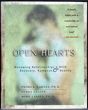 Open Hearts: Renewing Relationships with Recovery, Romance & Reality