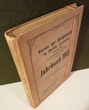 Verein der Bankbeamten in Berlin (Korporation). Jahrbuch 1913. Bearbeitet von Otto Sieler.