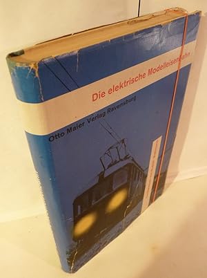 Seller image for Die elektrische Modelleisenbahn - Ein Werkbuch. for sale by Kunze, Gernot, Versandantiquariat