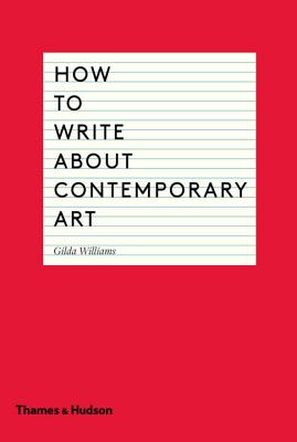 Immagine del venditore per How to Write about Contemporary Art (Paperback or Softback) venduto da BargainBookStores