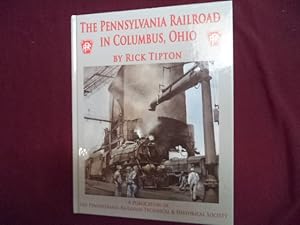 Seller image for The Pennsylvania Railroad in Columbus, Ohio. for sale by BookMine