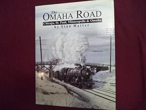 Seller image for The Omaha Road. Chicago, St. Paul, Minneapolis & Omaha. for sale by BookMine
