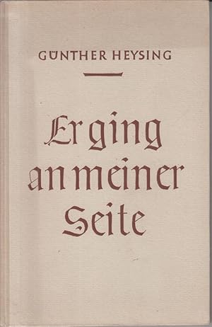 Imagen del vendedor de Er ging an meiner Seite. Erinnerungsbltter an gefallene Kameraden a la venta por Allguer Online Antiquariat