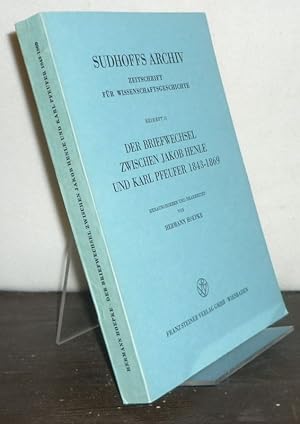 Image du vendeur pour Der Briefwechsel zwischen Jakob Henle und Karl Pfeufer 1843-1869. [Herausgegeben und bearbeitet von Hermann Hoepke]. (= Sudhoffs Archiv Zeitschrift fr Wissenschaftsgeschichte, Beiheft 11). mis en vente par Antiquariat Kretzer