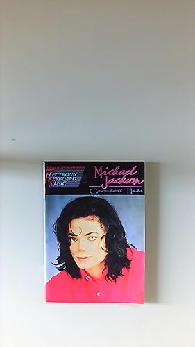 Seller image for Michael Jackson, Greatest Hits, Easy ABC For Electronic Keyboards, for sale by Buecherhof