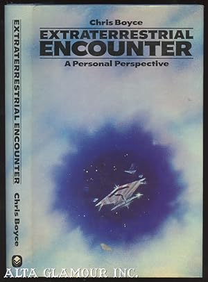 EXTRATERRESTRIAL ENCOUNTER: A Personal Perspective