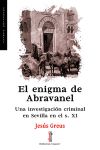 Seller image for El enigma de Abravanel: Una investigacin criminal en Sevilla en el s. XI for sale by AG Library