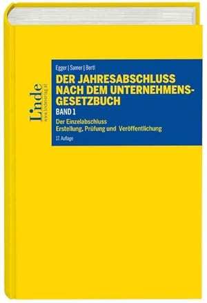 Bild des Verkufers fr Der Jahresabschluss nach dem Unternehmensgesetzbuch, Band 1:Der Einzelabschluss. Erstellung, Prfung, Verffentlichung zum Verkauf von primatexxt Buchversand