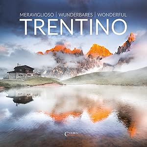 Bild des Verkufers fr Merviglioso/Wunderbares/Wonderful Trentino zum Verkauf von moluna