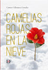 Seller image for Camelias rojas en la nieve for sale by AG Library