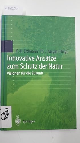 Imagen del vendedor de Innovative Anstze zum Schutz der Natur: Visionen fr die Zukunft a la venta por Versand-Antiquariat Konrad von Agris e.K.