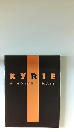 Image du vendeur pour Kyrie. A gospel mass. For Mixed Choir, Soloists and Piano. mis en vente par Buecherhof