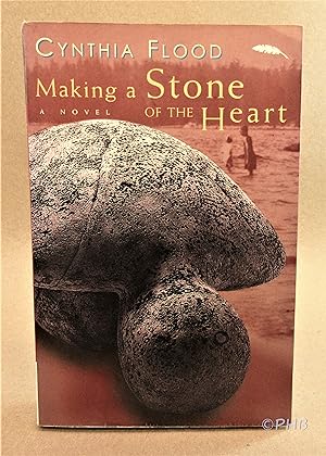 Seller image for Making a Stone of the Heart for sale by Post Horizon Booksellers