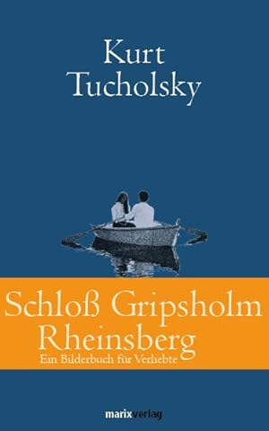 Bild des Verkufers fr Schlo Gripsholm / Rheinsberg: Ein Bilderbuch fr Verliebte (Klassiker der Weltliteratur) zum Verkauf von Antiquariat Armebooks