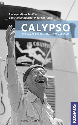 Calypso: Der Kampf um Cousteaus Vermächtnis