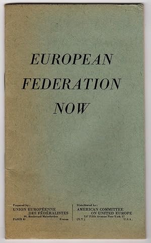 EUROPEAN FEDERATION NOW (BROCHURE NO. 1)