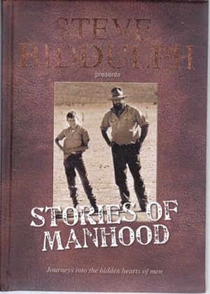 Seller image for Stories of Manhood: Journeys Into the Hidden Hearts of Men for sale by Goulds Book Arcade, Sydney