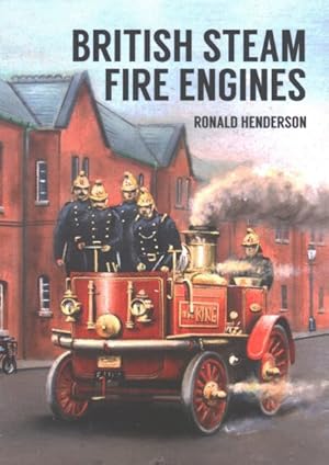 Immagine del venditore per British Steam Fire Engines venduto da GreatBookPrices