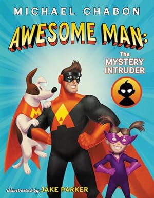 Seller image for Awesome Man : The Mystery Intruder for sale by GreatBookPrices