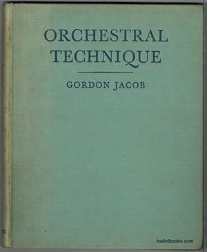 Orchestral Technique: A Manual For Students