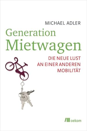 Seller image for Generation Mietwagen: Die neue Lust an einer anderen Mobilitt for sale by Versandantiquariat Felix Mcke